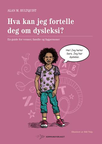 Hva kan jeg fortelle deg om dysleksi?