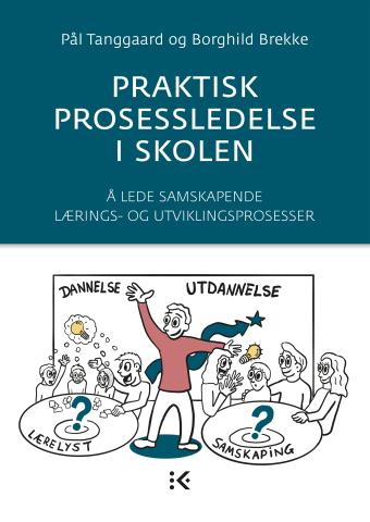 Praktisk prosessledelse i skolen