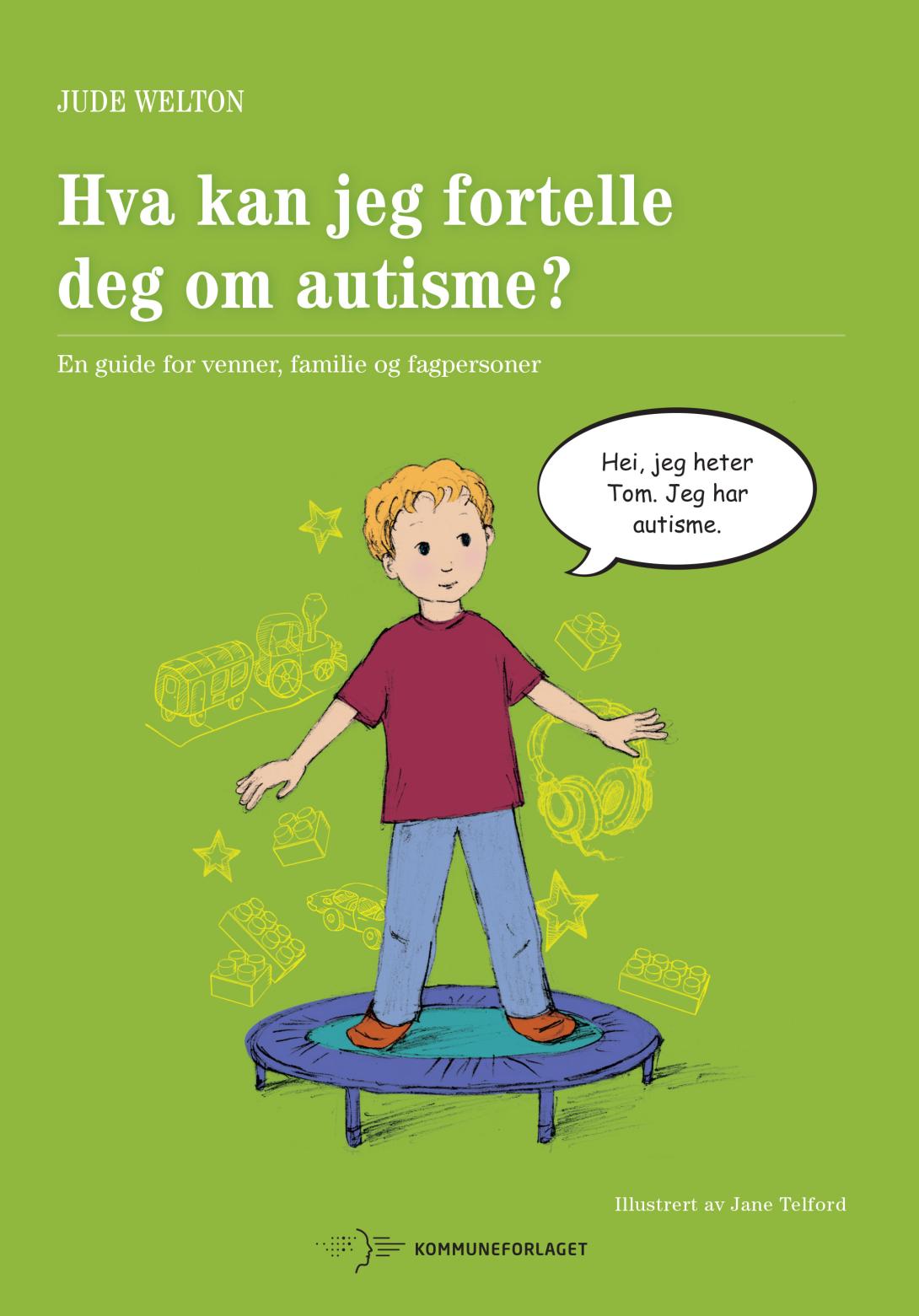 Hva kan jeg fortelle deg om autisme