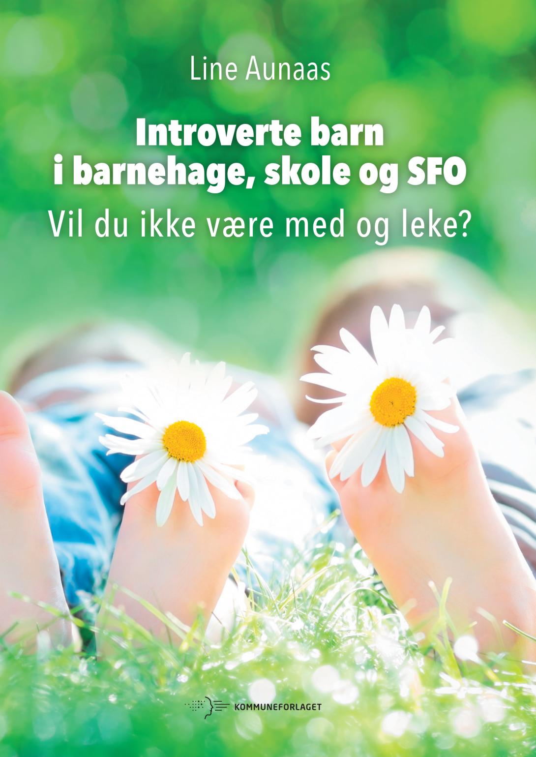 Introverte barn i barnehage, skole og SFO