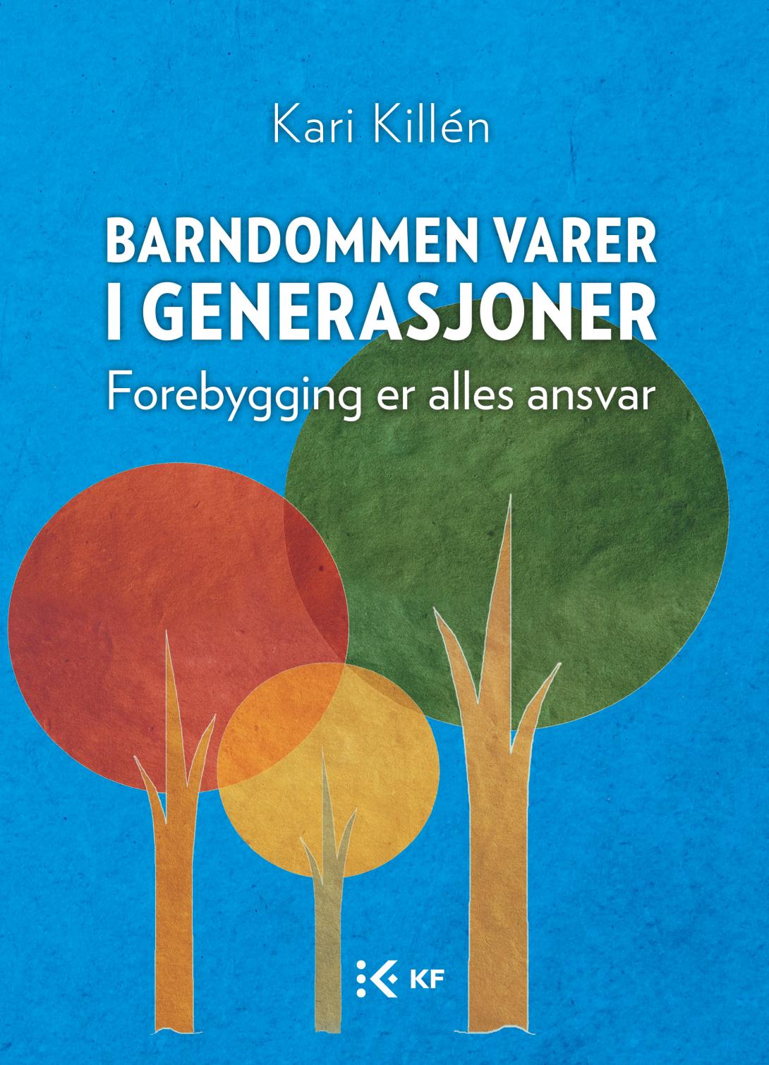 Barndommen varer i generasjoner