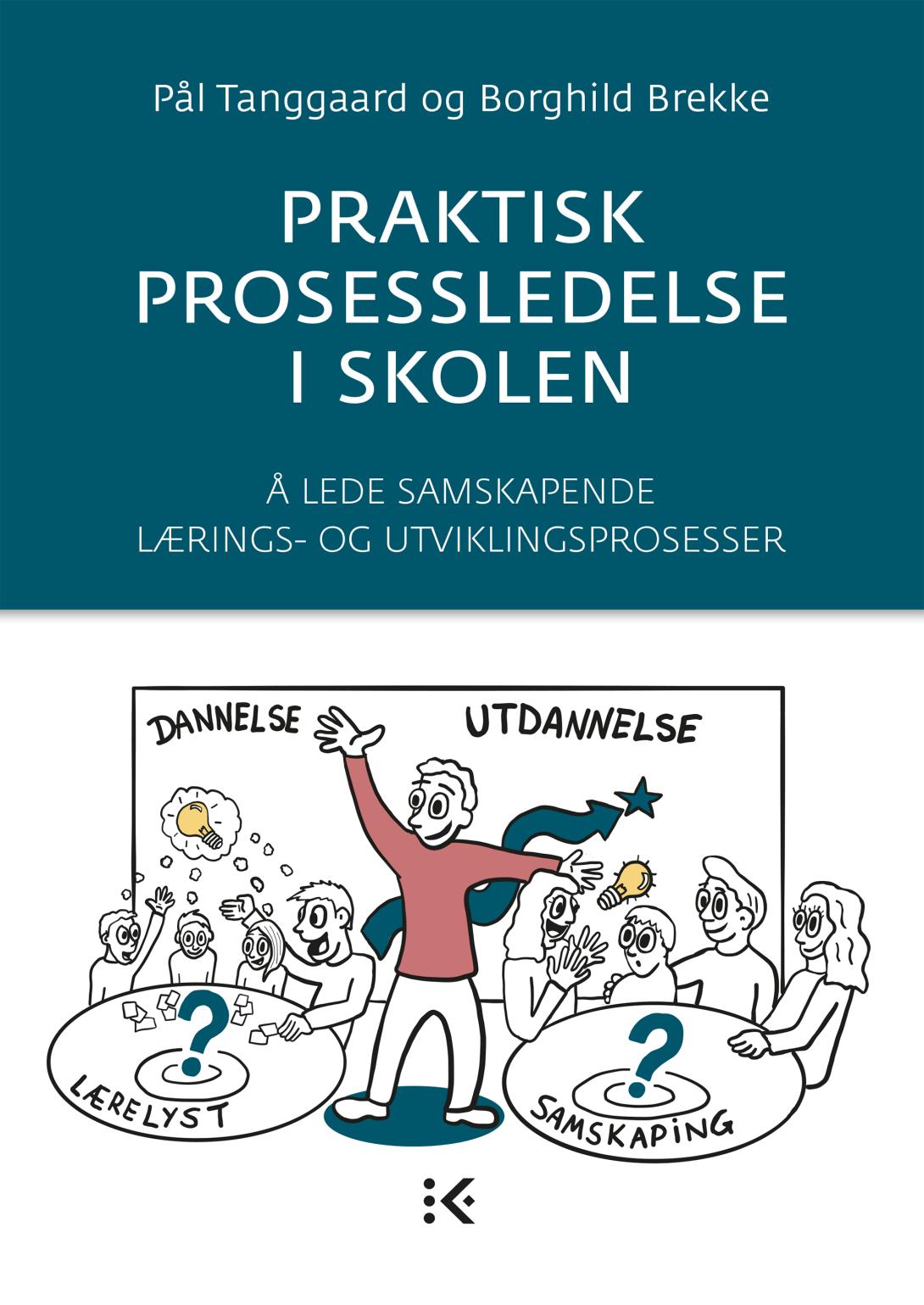 Praktisk prosessledelse i skolen